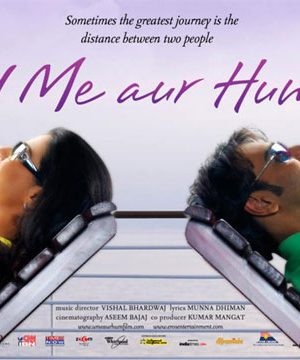 فیلم هندی تو من و ما – U Me Aur Hum