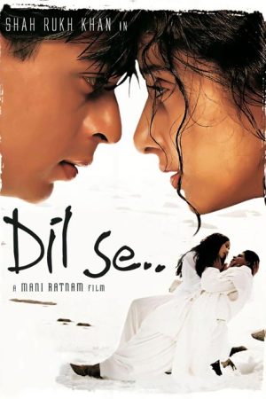 فیلم هندی Dil Se.. 1998